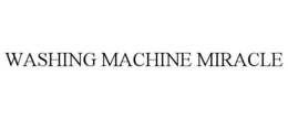 WASHING MACHINE MIRACLE trademark