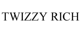 TWIZZY RICH trademark