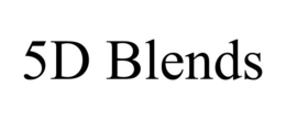 5D BLENDS trademark