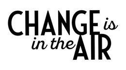CHANGE IS IN THE AIR trademark