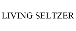 LIVING SELTZER trademark