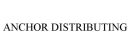 ANCHOR DISTRIBUTING trademark