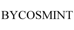 BYCOSMINT trademark