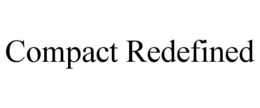 COMPACT REDEFINED trademark