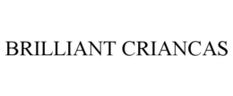BRILLIANT CRIANCAS trademark