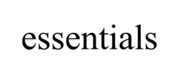 ESSENTIALS trademark