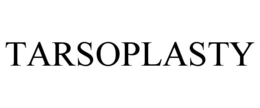 TARSOPLASTY trademark