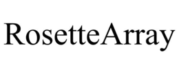 ROSETTEARRAY trademark
