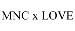 MNC X LOVE trademark