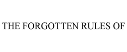 THE FORGOTTEN RULES OF trademark