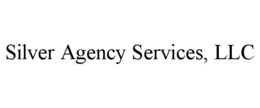 SILVER AGENCY SERVICES, LLC trademark