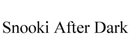 SNOOKI AFTER DARK trademark