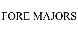 FORE MAJORS trademark