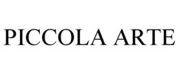 PICCOLA ARTE trademark