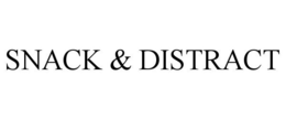 SNACK & DISTRACT trademark