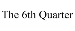 THE 6TH QUARTER trademark
