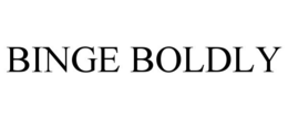 BINGE BOLDLY trademark