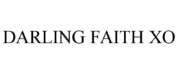 DARLING FAITH XO trademark