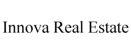 INNOVA REAL ESTATE trademark