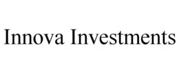 INNOVA INVESTMENTS trademark
