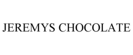 JEREMYS CHOCOLATE trademark