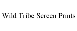 WILD TRIBE SCREEN PRINTS trademark
