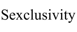 SEXCLUSIVITY trademark