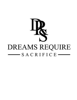 DRS DREAMS REQUIRE SACRIFICE trademark