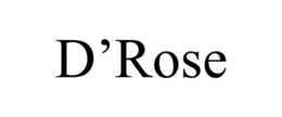 D'ROSE trademark