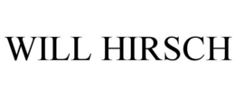 WILL HIRSCH trademark