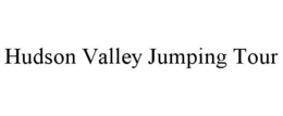 HUDSON VALLEY JUMPING TOUR trademark