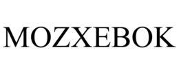 MOZXEBOK trademark