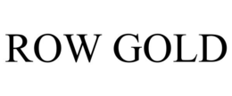 ROW GOLD trademark
