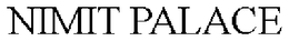 NIMIT PALACE trademark