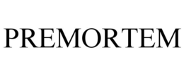 PREMORTEM trademark