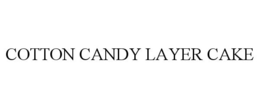COTTON CANDY LAYER CAKE trademark