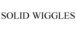 SOLID WIGGLES trademark