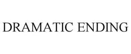 DRAMATIC ENDING trademark