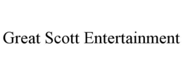 GREAT SCOTT ENTERTAINMENT trademark