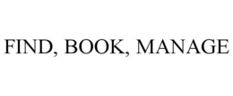 FIND, BOOK, MANAGE trademark