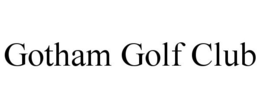 GOTHAM GOLF CLUB trademark