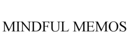 MINDFUL MEMOS trademark
