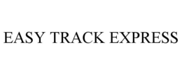 EASY TRACK EXPRESS trademark