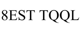 8EST TQQL trademark