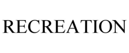 RECREATION trademark