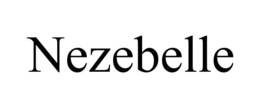 NEZEBELLE trademark