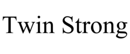 TWIN STRONG trademark