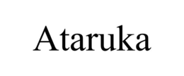 ATARUKA trademark