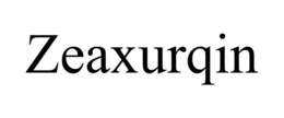 ZEAXURQIN trademark
