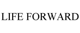 LIFE FORWARD trademark